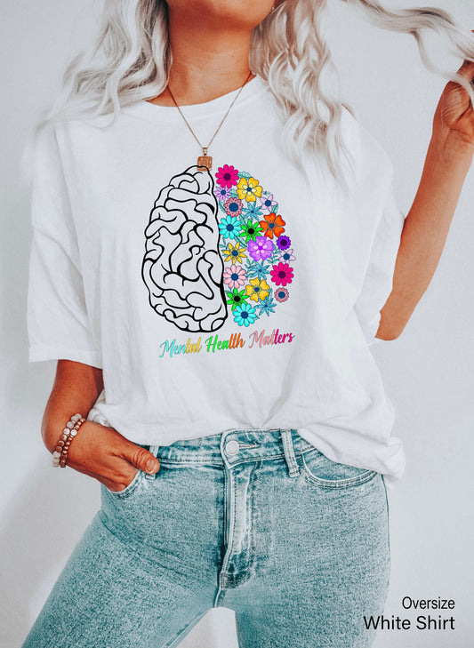 Mental Health Matters, Plant Lovers Gift, Gardening Gift, Flower Shirt, Floral Brain, Mental Health Awareness, C6967