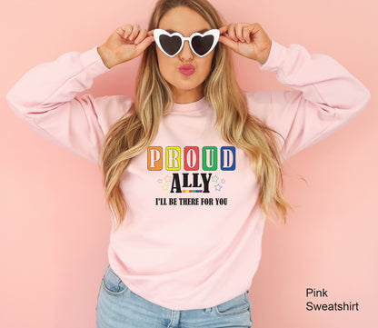 Gay Pride LGBTQ Sweatshirt, Pride Hoodie, Ally Sweatshirt, Rainbow Proud Ally, LGBT Clothing Pride Shirt, LGBT Hoodie, Gay Clothing, C7012