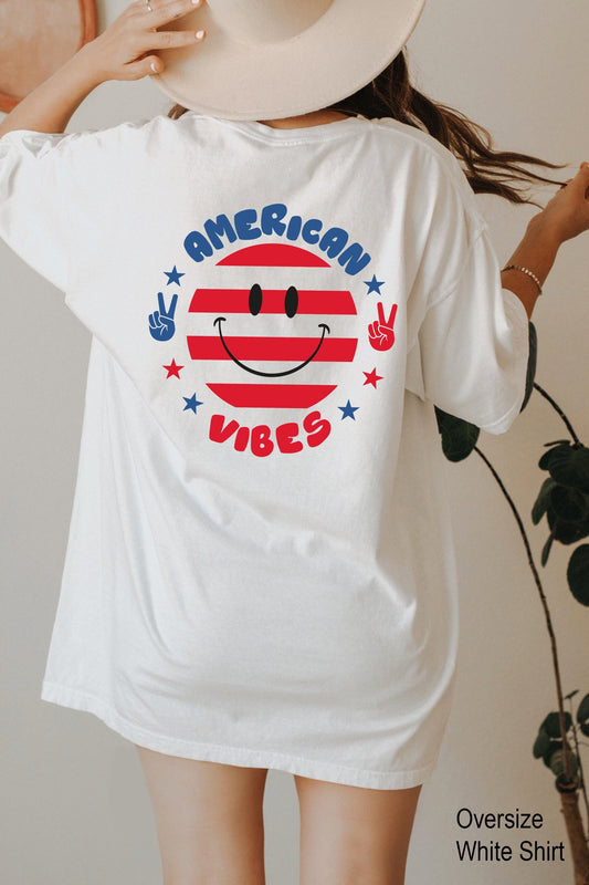 American Vibes Shirt,Women's Patriotic T-Shirt,Fourth Of July Tee,4th of July Tee,USA Flag Shirt,America Face Shirt,Memorial Day Tee,C6877