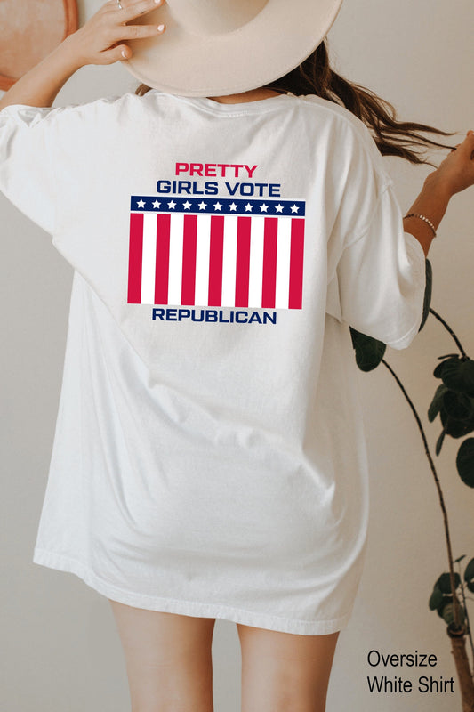 Pretty Girls Vote Republican Tshirt, Conservative Woman Gifts, Freedom Shirt, Republican Women's Crewneck Shirt,  C6853