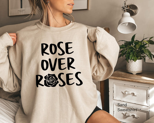 Rose Over Roses Sweatshirt, Valentine's Day Shirt, Women Valentine Day Shirt, Women's Graphic Tee, Women Valentine's Day Shirt, C6493