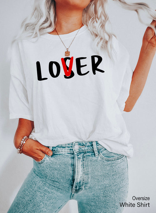 Lover Loser Sweatshirt, Funny Sarcasm Shirt, Trending Sarcastic Shirt, Sarcastic Shirt, Sarcasm Shirt, Loser Shirt, Lover Shirt, C6472