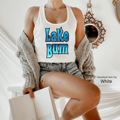 Lake Life Shirt, Vacation Shirts, Lake Bum Shirt, Lake Shirt, Gift for Travel Lover, Gift for Adventurer, Gift for Her, Camper Shirt, C6945