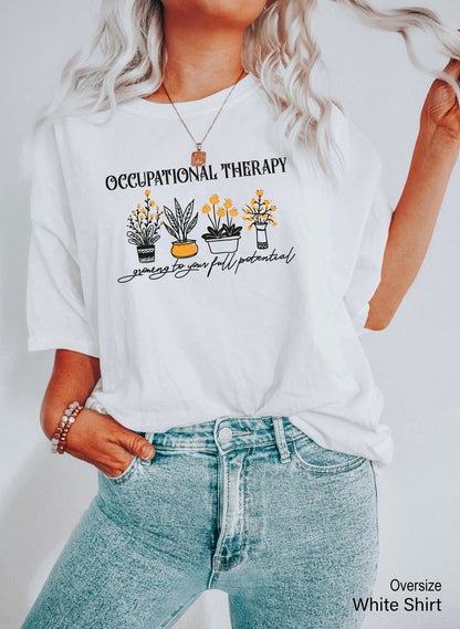 Floral Occupational Therapist Shirt, Occupational Therapy Student Gift, OT Shirts, Occupational Therapy Shirt, C6764