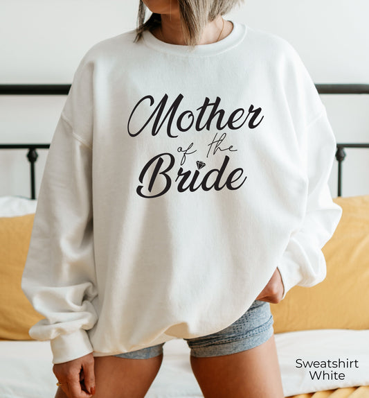 Mother of the Bride Sweatshirts, Mother of the Groom Hoodie, Bachelorette Party Sweatshirts, Bridesmaid Shirts, Bridal Party Shirts, C6978