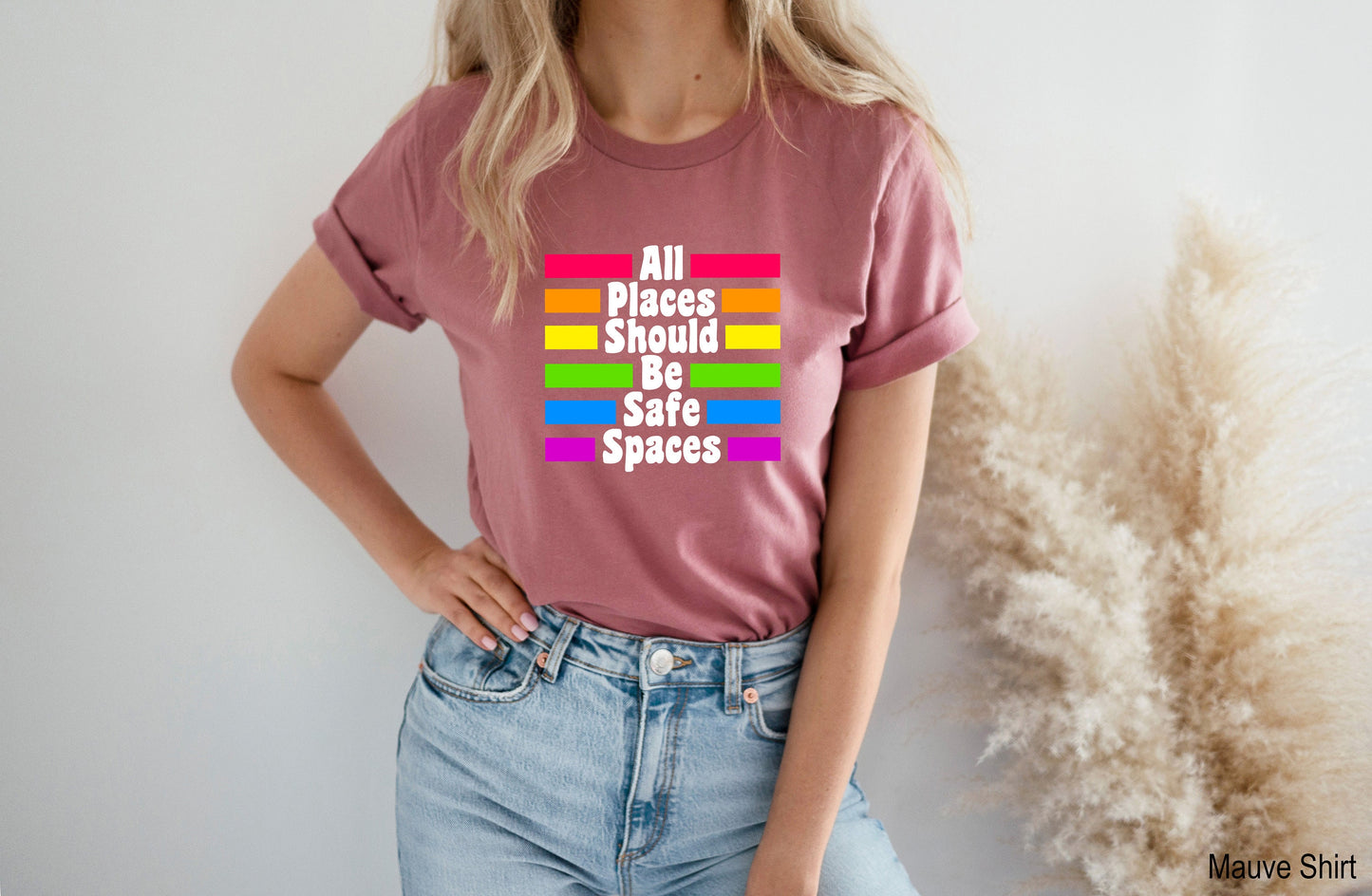 Gay Pride Shirt, All Places Should Be Safe Spaces, LGBT Shirt, LGBT Ally Shirt, Lesbian Pride, Rainbow Shirt, LGBT Gift, Gay Rights, C7003