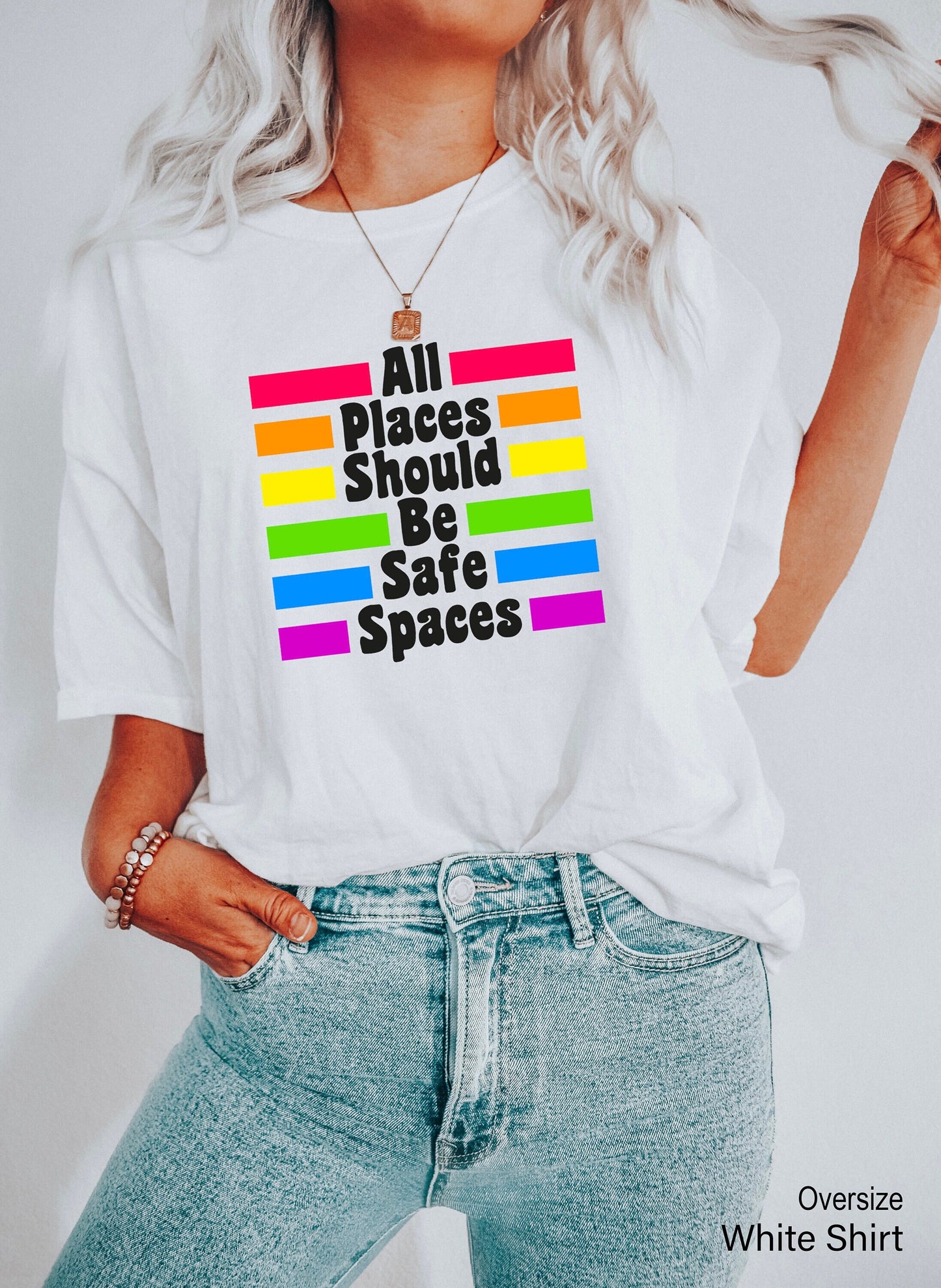 Gay Pride Shirt, All Places Should Be Safe Spaces, LGBT Shirt, LGBT Ally Shirt, Lesbian Pride, Rainbow Shirt, LGBT Gift, Gay Rights, C7003