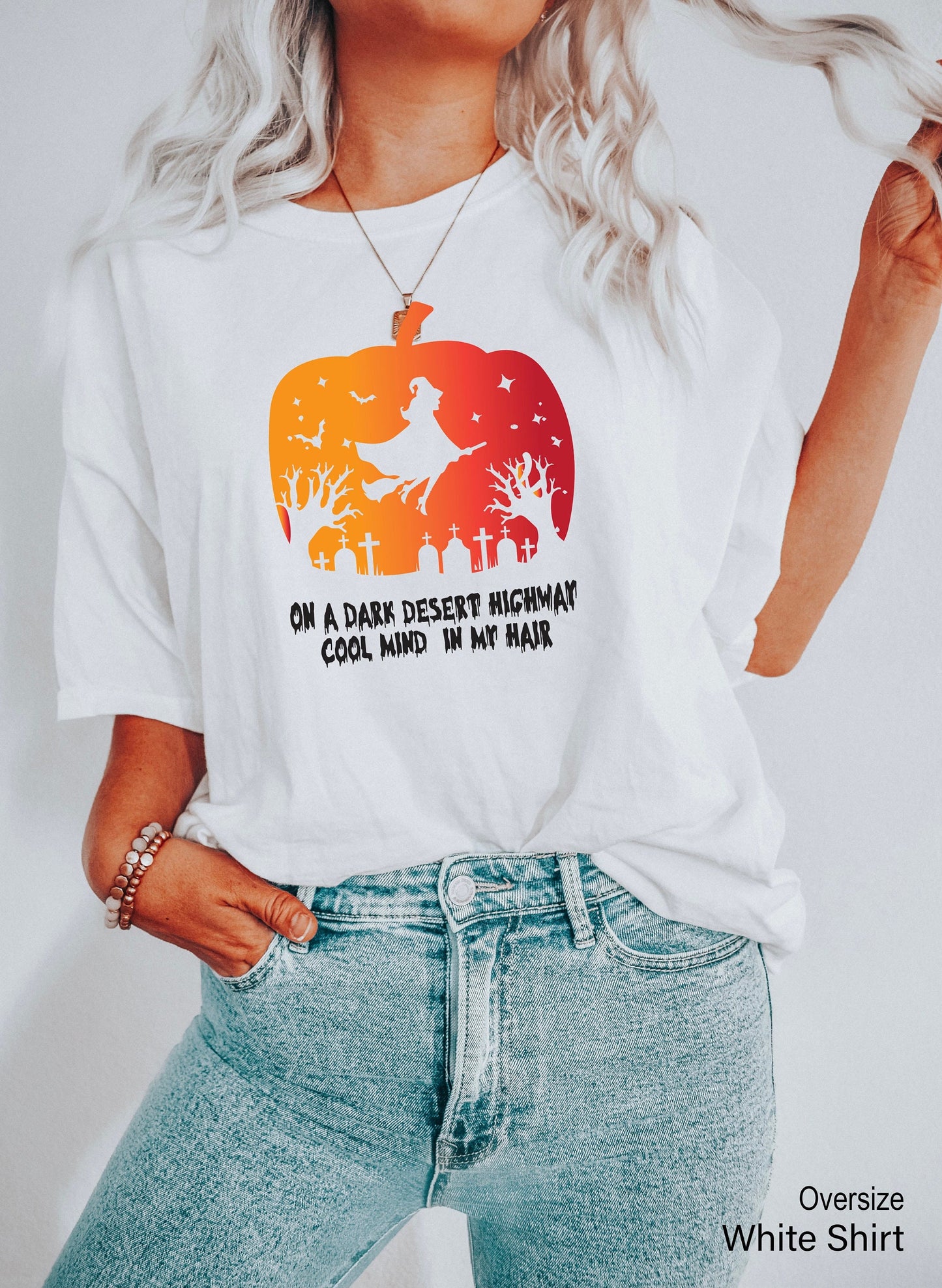 Trendy Halloween Shirt,On A Dark Desert Highway Cool Wind In My Hair Tshirts,Spooky Witch Tee,Gift for Halloween,Halloween Costumes,C7053