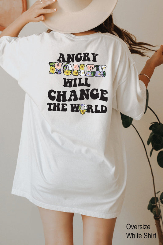 Pro Choice Shirt,Women's Rights Shirt,Angry Women Will Change The World Tshirt,Trendy Feminist T-Shirt,Womans Rights Shirts,Quotes Tee,C7105