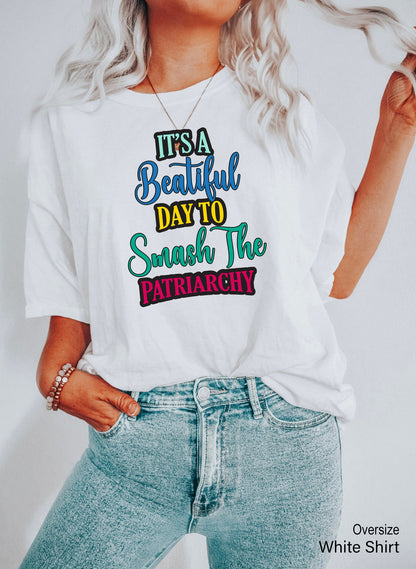 It's a Beautiful Day to Smash the Patriarchy,Equal Rights Racerback,Smash the Patriarchy Tee, Feminist Tanktop, Feminism Shirt,C7127