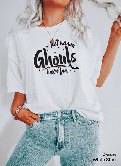 Ghoul's just wanna have fun Sweatshirt, Halloween Hoodie,Ghoul Shirt, ,Autumn, Ghouls, Halloween Party Shirt,Halloween university Tee,C7048