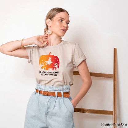 Trendy Halloween Shirt,On A Dark Desert Highway Cool Wind In My Hair Tshirts,Spooky Witch Tee,Gift for Halloween,Halloween Costumes,C7053